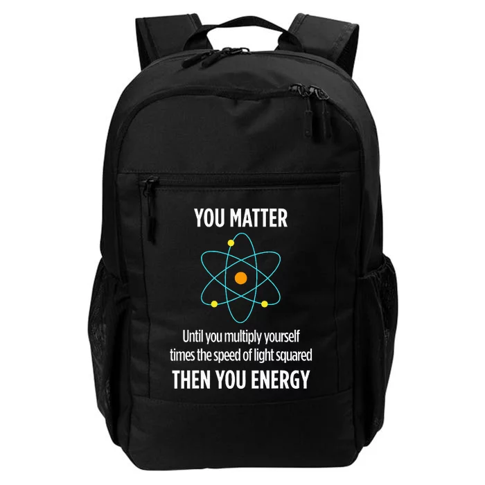 Funny Physicist Energy Matter Physics Gift Daily Commute Backpack