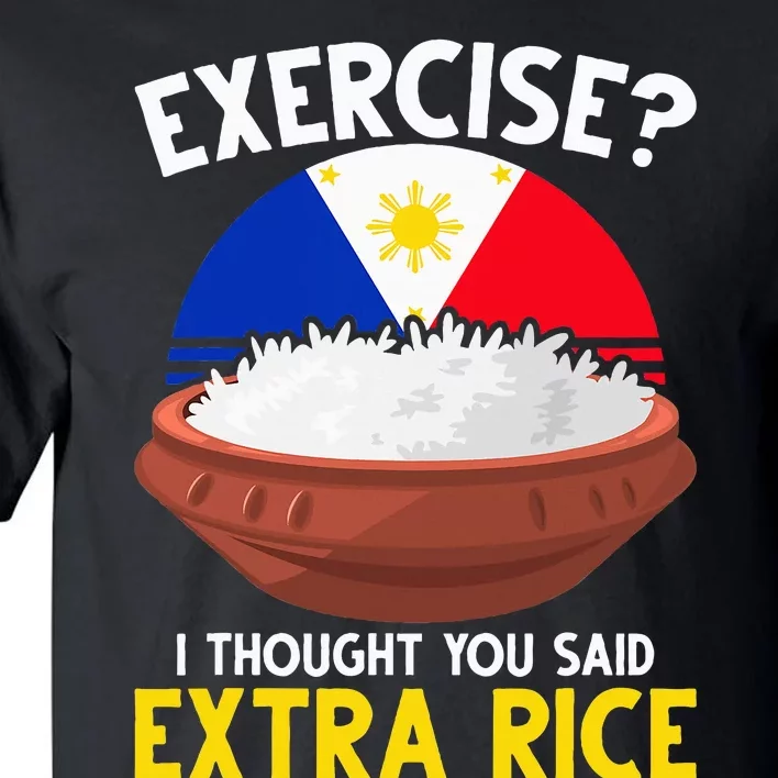 Filipino Pride Extra Rice Humor Tall T-Shirt