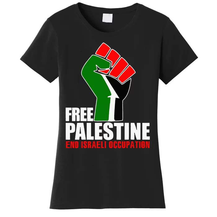 Free Palestine End Israeli Occupation Women's T-Shirt