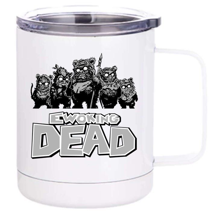 Funny Parody Ewoking Dead Cool Graphic Design Front & Back 12oz Stainless Steel Tumbler Cup