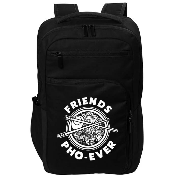 Friends Pho Ever Pho Sho Impact Tech Backpack