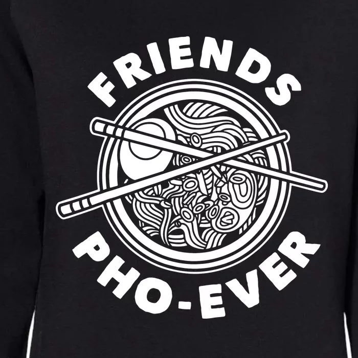 Friends Pho Ever Pho Sho Womens California Wash Sweatshirt