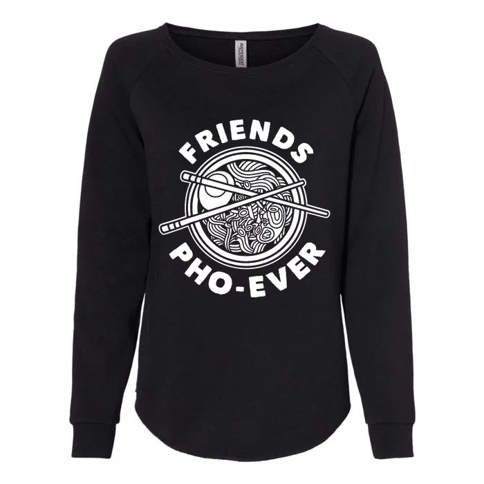 Friends Pho Ever Pho Sho Womens California Wash Sweatshirt