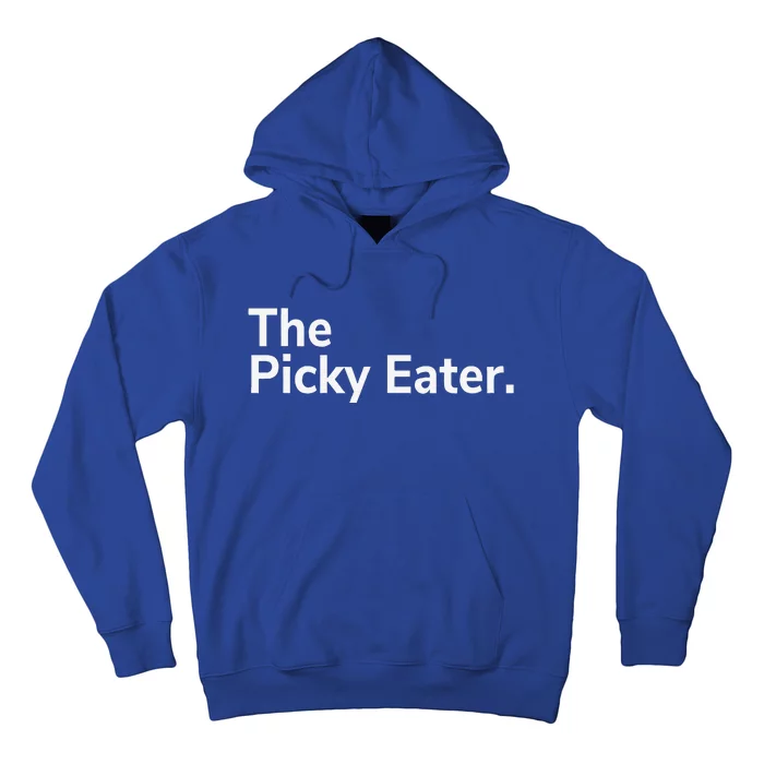 Funny Picky Eater Thanksgiving Holiday Dinner Gift Hoodie