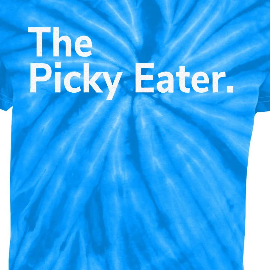 Funny Picky Eater Thanksgiving Holiday Dinner Gift Kids Tie-Dye T-Shirt