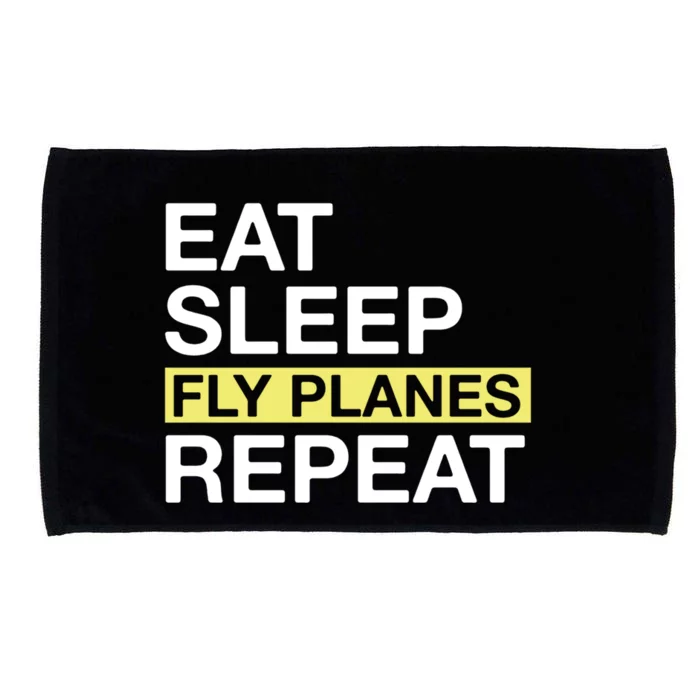 Flying Planes Eat Sleep Fly Planes Repeat Pilot Gift Microfiber Hand Towel