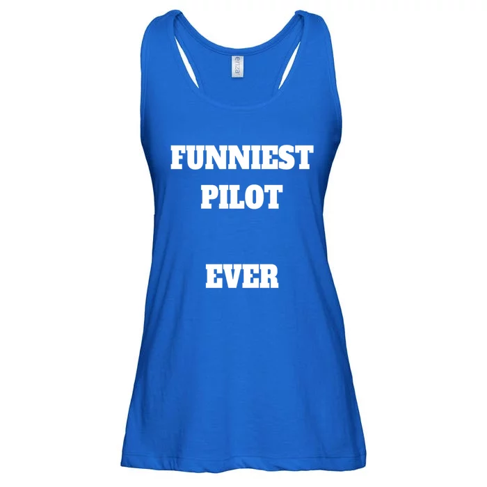 Funniest Pilot Ever Funny Pilot Gift Ladies Essential Flowy Tank