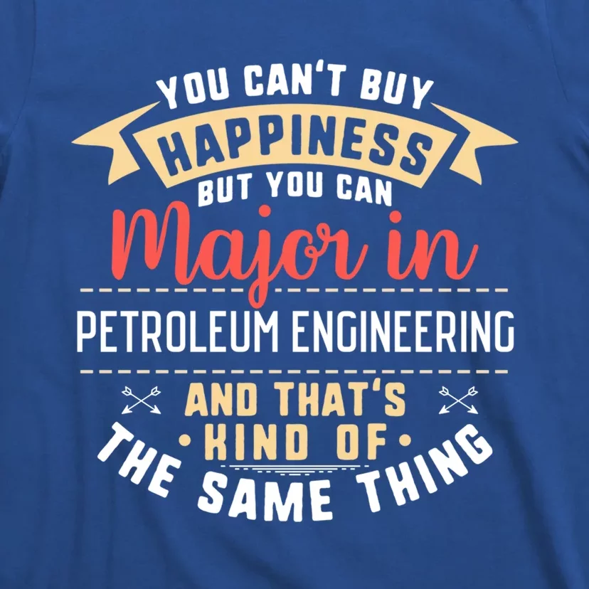 Funny Petroleum Engineering Major Studengift Graduation Gift T-Shirt