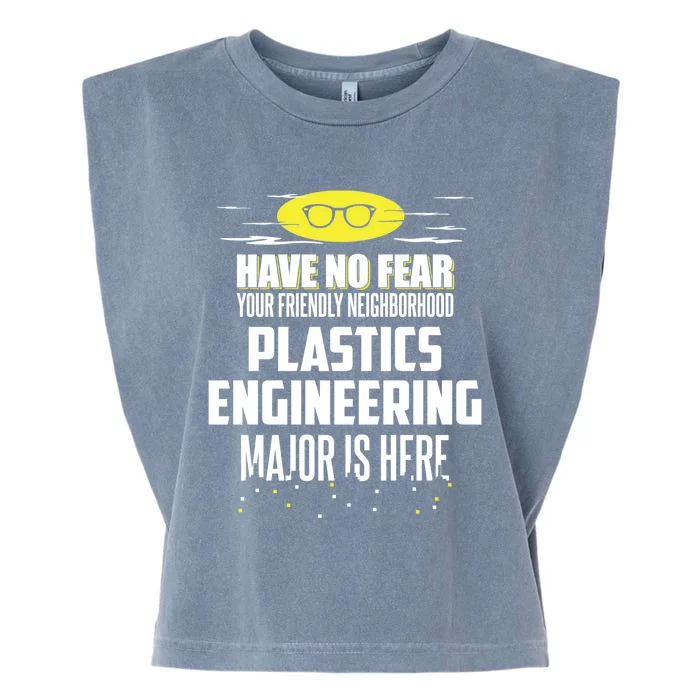 Funny Plastics Engineering Major Gift Have No Fear Meaningful Gift Garment-Dyed Women's Muscle Tee