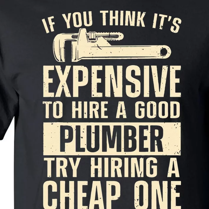 Funny Plumber For Wo Steamfitter Pipefitter Plumbing Tall T-Shirt