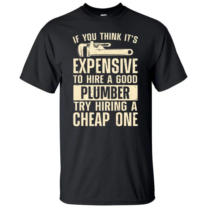 Funny Plumber For Wo Steamfitter Pipefitter Plumbing Tall T-Shirt