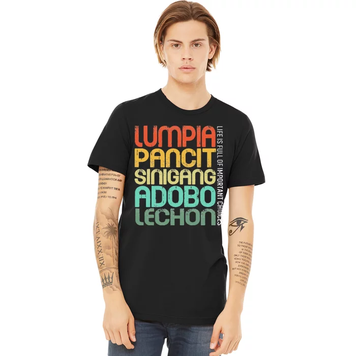 Filipino Philippine Food Lumpia Pancit Sinigang Adobo Lechon Premium T-Shirt