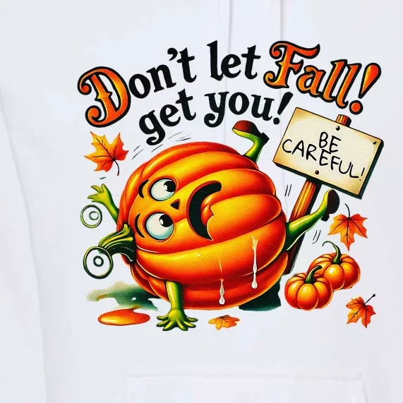 Funny Pumpkin Fall Prevention Gifts Autumn Safety Premium Hoodie