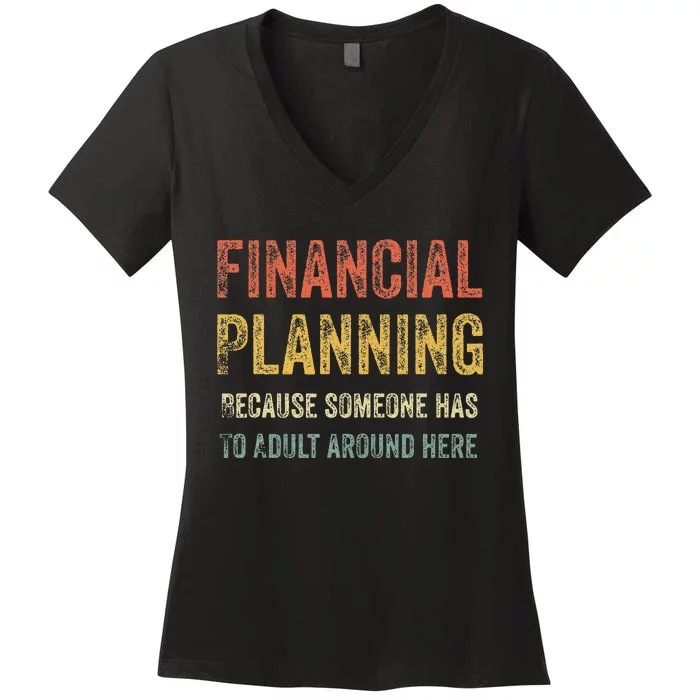 Financial Planning Finance Departt Team Appreciation Week Women's V-Neck T-Shirt