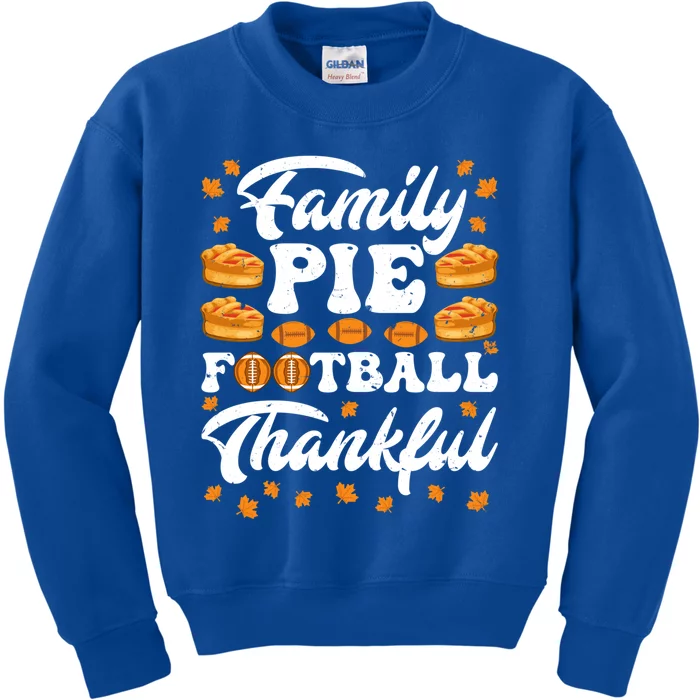 Family Pie Football Thankful Thanksgiving Tradition Gift Kids Sweatshirt