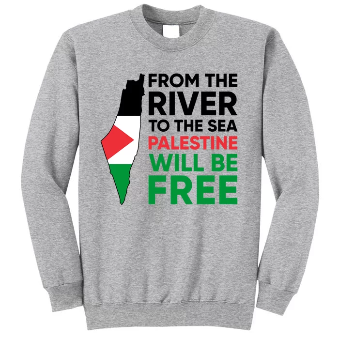 Free Palestine Flag I Stand With Palestine Free Palestine Tall Sweatshirt