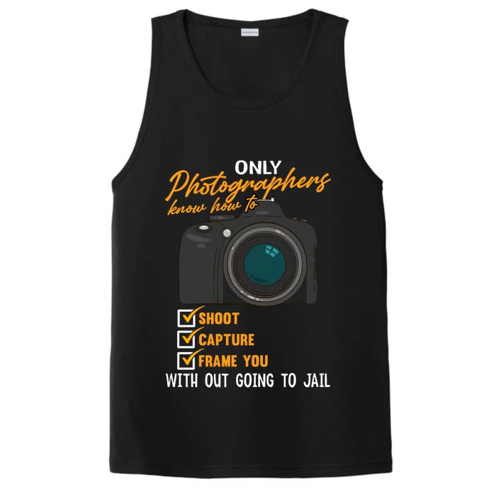 Funny Photographers Funny Photography Cool Gift Performance Tank