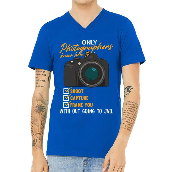 Funny Photographers Funny Photography Cool Gift V-Neck T-Shirt