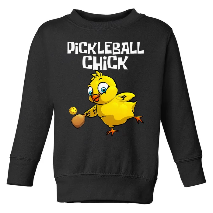 Funny Pickleball For  Chick Pickle Ball Sports Toddler Sweatshirt