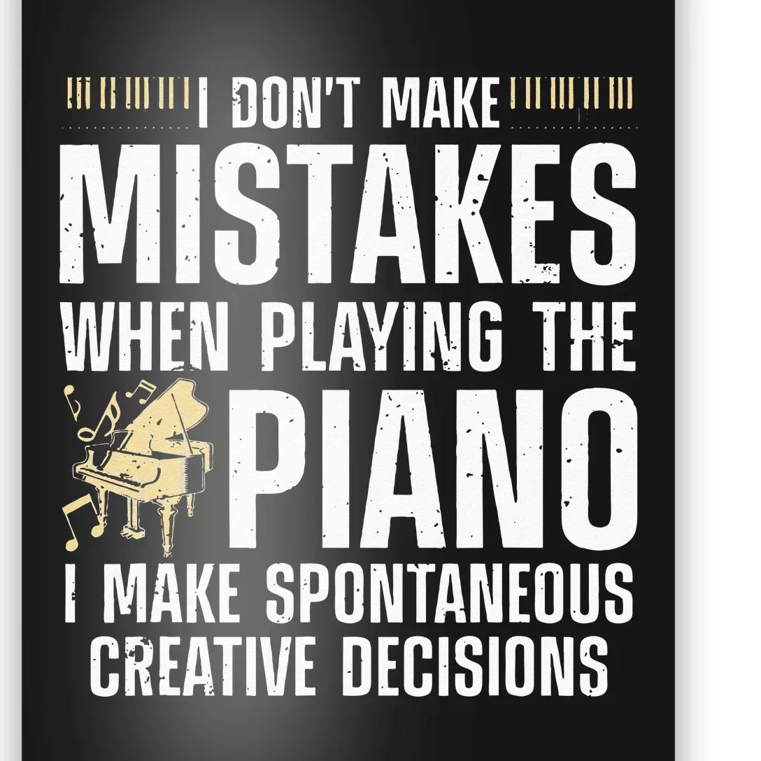 Funny Piano For Men Women Music Lovers Musician Piano Player Poster