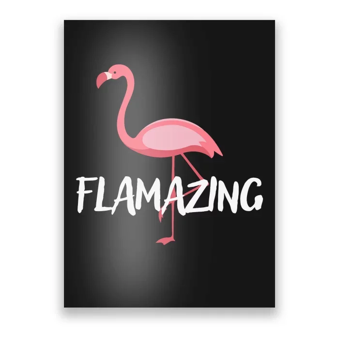 Flamazing Pink Flamingo Novelty Flamingo Poster