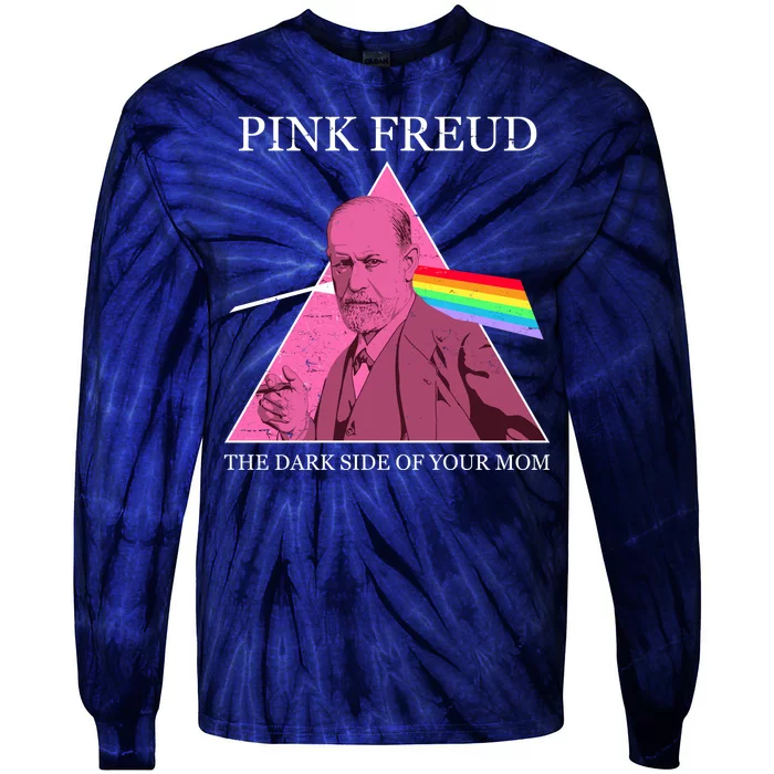 Funny Pink Freud The Dark Side Of Your Mom Tie-Dye Long Sleeve Shirt