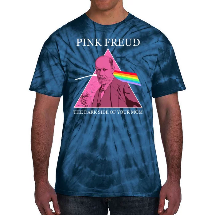 Funny Pink Freud The Dark Side Of Your Mom Tie-Dye T-Shirt