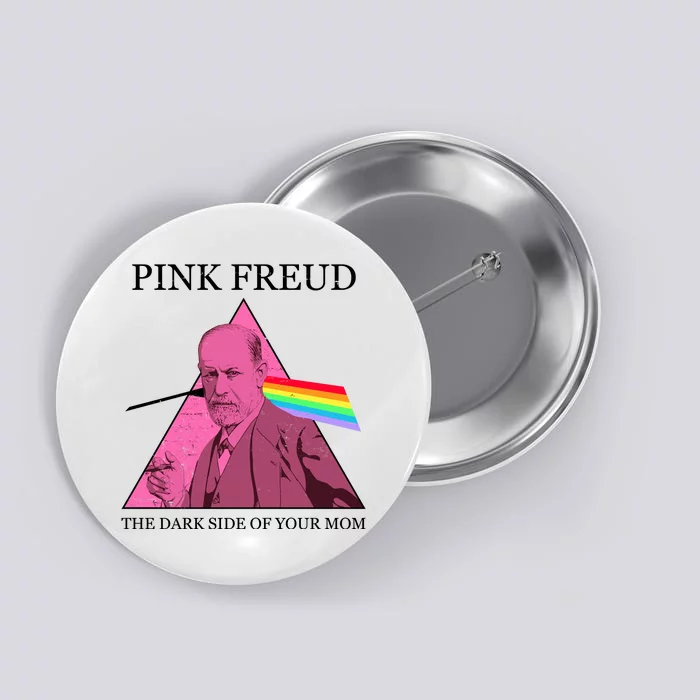 Funny Pink Freud The Dark Side Of Your Mom Button