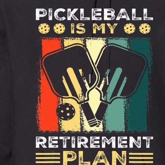 Funny Pickleball for Retirees or Ready to Retire Premium Hoodie