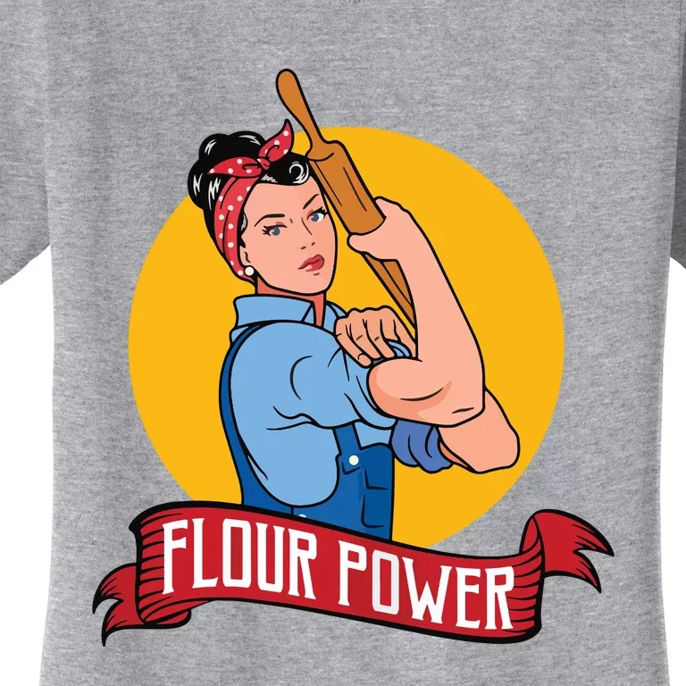 Flour Power Funny Baking & Pastry Baker Baking Gift Women's T-Shirt