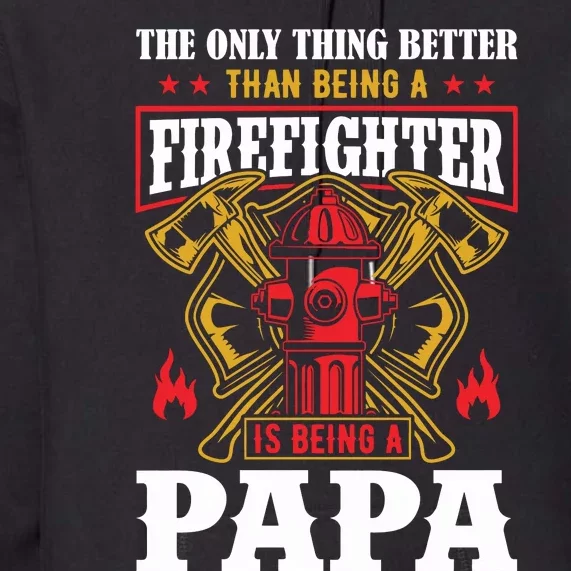 Firefighter Papa Father's Day Premium Hoodie