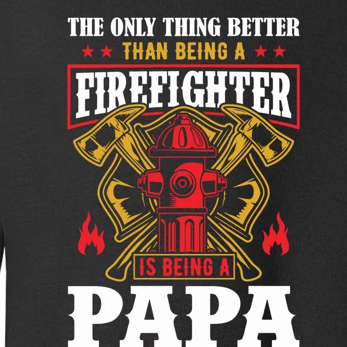 Firefighter Papa Father's Day Toddler Sweatshirt