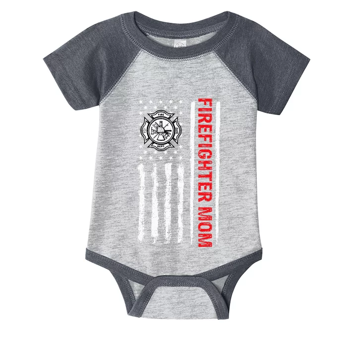 Firefighters Proud Firefighter Mom USA Flag Fireman Hero Infant Baby Jersey Bodysuit