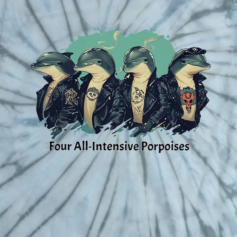 Funny Pun Four All Intensive Porpoises Tie-Dye T-Shirt