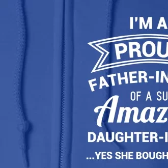 Funny Proud Father In Law Gift Dad Fathers Day Gift Full Zip Hoodie