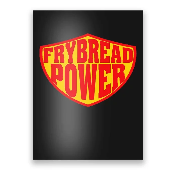 Frybread Power Poster