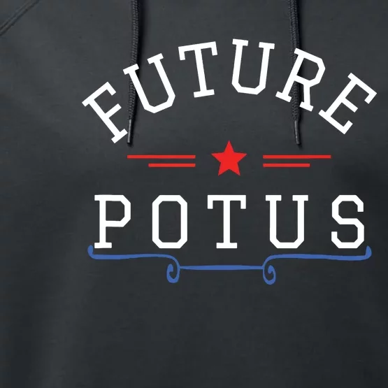 Future Potus Funny President Performance Fleece Hoodie