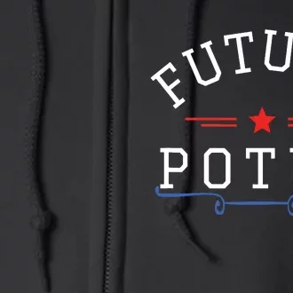 Future Potus Funny President Full Zip Hoodie