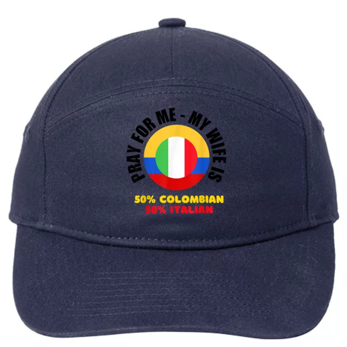 Funny Pray For Me, My Wife Is 50% Colombian 50% Italian 7-Panel Snapback Hat