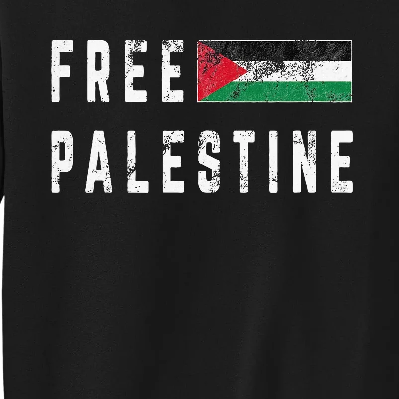 Free Palestine Flag Stand For Peace In The Middle East Tall Sweatshirt