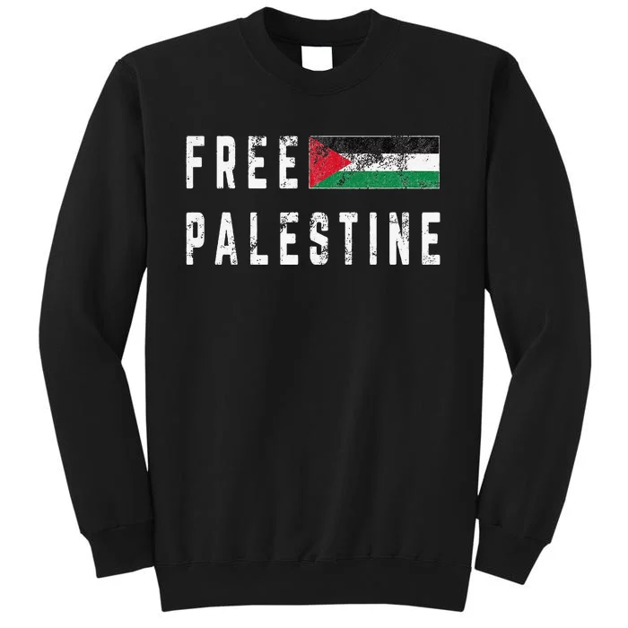 Free Palestine Flag Stand For Peace In The Middle East Tall Sweatshirt