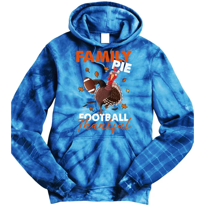 Family Pie Football Thanksgiving Turkey Football Thankful Cool Gift Tie Dye Hoodie