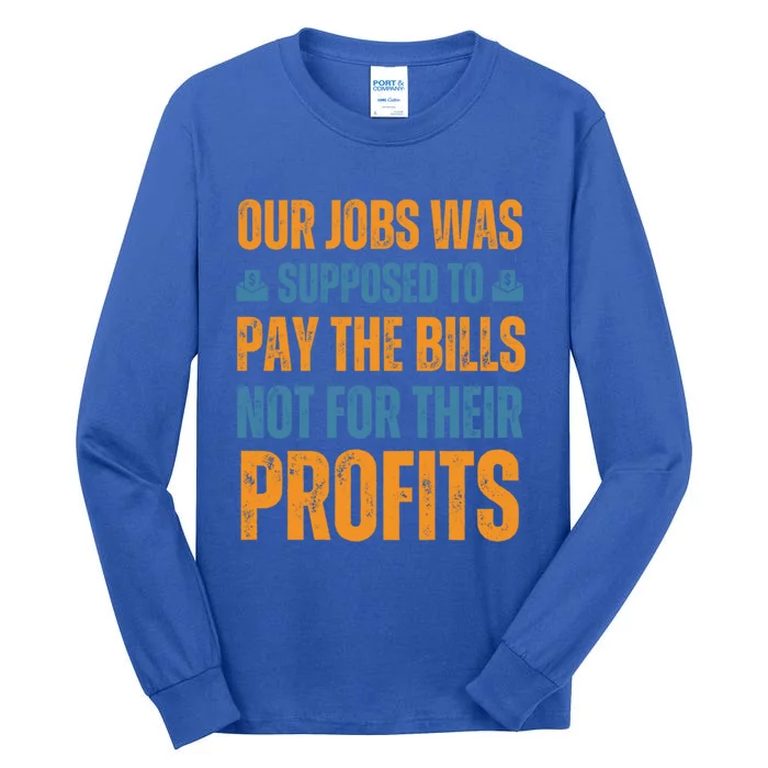 Fair Pay Fair Wages Fight For Income Inequality Gift Tall Long Sleeve T-Shirt