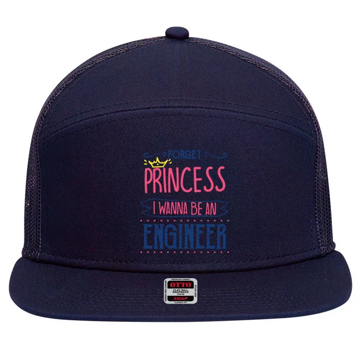 Forget Princess Future Engineer Engineering Major Funny Gift 7 Panel Mesh Trucker Snapback Hat