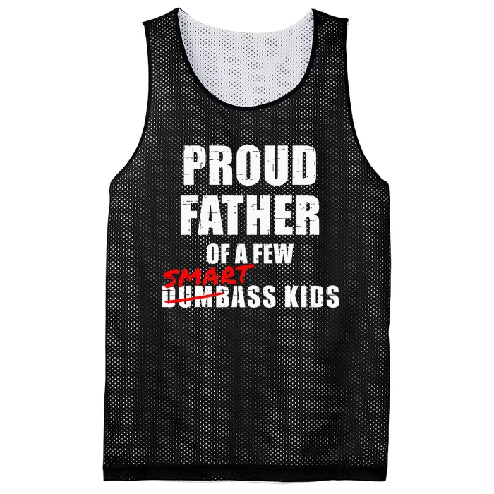 Funny Proud Father Of A Few Smart Ass Kids NOT Dumbass Kids Mesh Reversible Basketball Jersey Tank