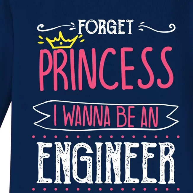 Forget Princess Future Engineer Engineering Major Funny Gift Baby Long Sleeve Bodysuit