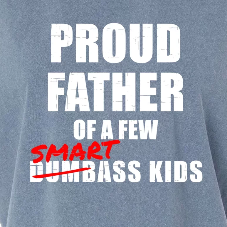 Funny Proud Father Of A Few Smart Ass Not Dumbass Gift Garment-Dyed Women's Muscle Tee