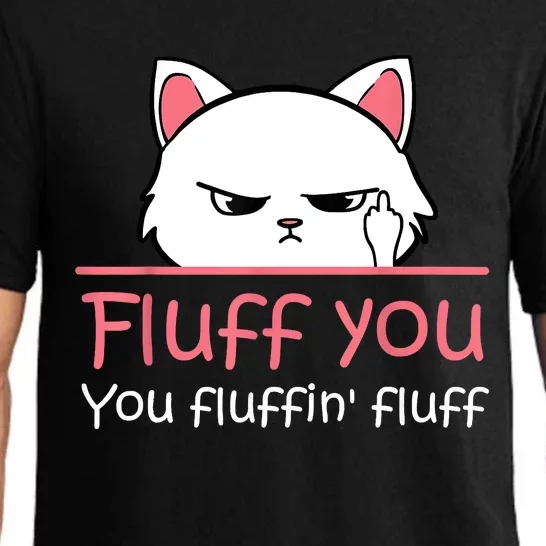 Feline Playful Fluff You You Fluffin Fluff! Funny Pajama Set