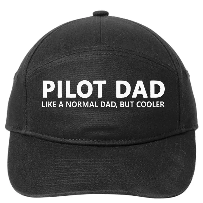 Funny Pilot Father Pilot Dad 7-Panel Snapback Hat