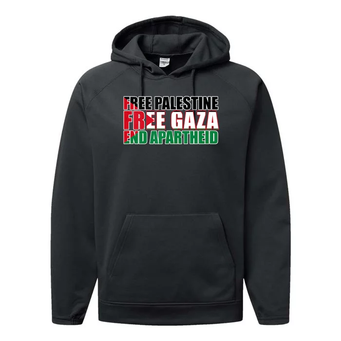 Free Palestine Free Gaza End Apartheid Palestinian Flag Performance Fleece Hoodie